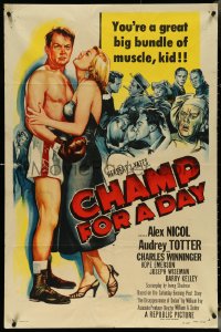 5r0386 CHAMP FOR A DAY 1sh 1953 art of boxer Alex Nicol held by sexy Audrey Totter, ultra rare!