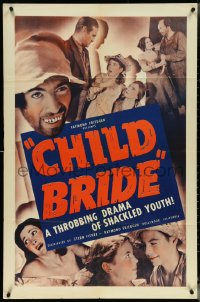5r0387 CHILD BRIDE 1sh 1938 scared sexy women, a throbbing drama of shackled youth!