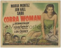5r1190 COBRA WOMAN TC 1944 sexy Maria Montez, Jon Hall, plus Sabu & intense Lon Chaney Jr.!