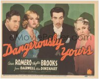 5r1033 DANGEROUSLY YOURS TC 1937 Cesar Romero, pretty Phyllis Brooks, Jane Darwell, Dinehart, rare!