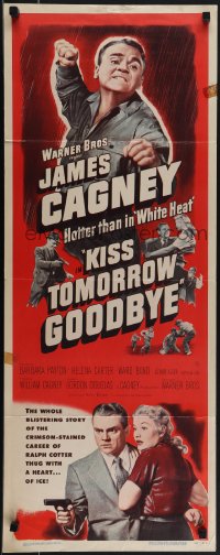 5s0552 KISS TOMORROW GOODBYE insert 1950 artwork of James Cagney hotter than he was in White Heat!