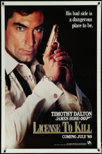5s0957 LICENCE TO KILL teaser 1sh 1989 Dalton as Bond, his bad side is dangerous, 'License'!