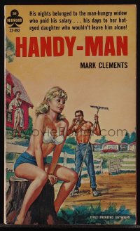 5t1288 HANDY-MAN paperback book 1965 Rader art of guy between man-hungry widow & hot-eyed daughter!