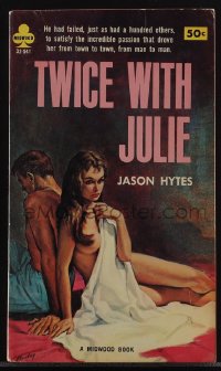 5t1307 TWICE WITH JULIE paperback book 1965 Rader art, the passion that drove her from man to man!
