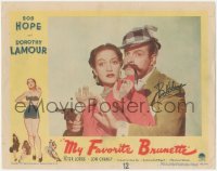 5y0014 MY FAVORITE BRUNETTE signed LC #1 1947 by Bob Hope, who's a detective with Dorothy Lamour!