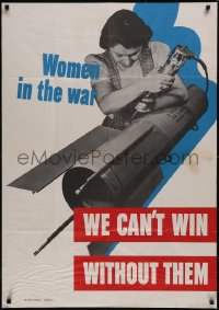 5z0004 WOMEN IN THE WAR 28x40 WWII war poster 1942 we can't win without them building bomb!