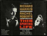 6c0112 THIS SPORTING LIFE British quad 1963 Richard Harris, Rachel Roberts, Lindsay Anderson!