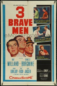 6f0736 3 BRAVE MEN 1sh 1957 Ray Milland, Ernest Borgnine, drama torn from the stormy heart of life!