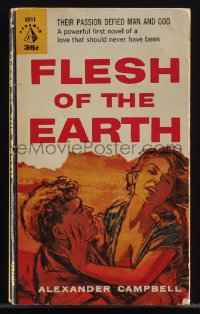 6f1387 FLESH OF THE EARTH paperback book 1960 their passion defied man and God, great cover art!