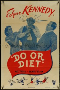 6f0854 DO OR DIET 1sh 1947 Florence Lake thinks Edgar Kennedy was too fat for his job, ultra rare!