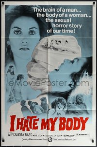 6f0987 I HATE MY BODY 1sh 1974 brain of a man, body of a woman, the sexual horror story of our time!