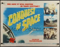 6g0414 CONQUEST OF SPACE style A 1/2sh 1955 George Pal, see how it'll happen in your lifetime!