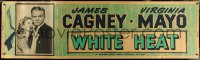6g0086 WHITE HEAT paper banner 1949 James Cagney is Cody Jarrett, Mayo, film noir, ultra rare!