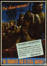 6g0134 PUT THEM ACROSS TOUGHEST JOB IS STILL AHEAD 28x40 WWII war poster 1943 Falter, ultra rare!