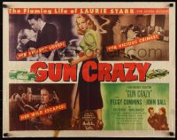6h0266 GUN CRAZY 1/2sh 1950 Joseph H. Lewis noir classic, flaming life of bad Peggy Cummins, rare!