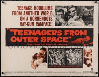 6h0499 TEENAGERS FROM OUTER SPACE linen 1/2sh 1959 thrill-crazed hoodlums on a horrendous ray-gun rampage!