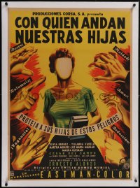 6h0654 CON QUIEN ANDAN NUESTRAS HIJAS linen Mexican poster 1956 Diaz art of faceless woman & hands!