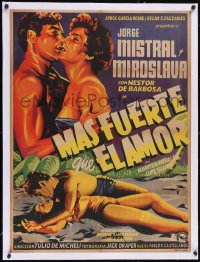 6h0700 MAS FUERTE QUE EL AMOR linen Mexican poster 1955 art of Jorge Mistral & Miroslava, ultra rare!