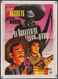 6h0725 SI ADELITA SE FUERA CON OTRO linen Mexican poster 1948 art of Jorge Negrete & Marin w/ guns!