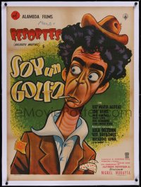 6h0730 SOY UN GOLFO linen Mexican poster 1955 great Cabral cartoon art of smoking golfer Resortes!