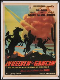 6h0741 VUELVEN LOS GARCIA linen Mexican poster 1947 art of men on horses by Juanino Renau Berenguer!