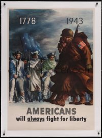 6h0613 AMERICANS WILL ALWAYS FIGHT FOR LIBERTY linen 29x40 WWII war poster 1943 1778 soldiers & GIs!