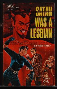6j1293 SATAN WAS A LESBIAN paperback book 1966 scared men but melted women, Weaver art, ultra rare!