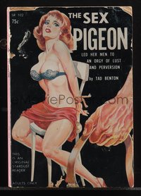 6j1294 SEX PIGEON paperback book 1964 she led her men to an orgy of lust and perversion, ultra rare!