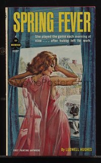 6j1295 SPRING FEVER paperback book 1963 she played after hubby left for work, Rader art, ultra rare!