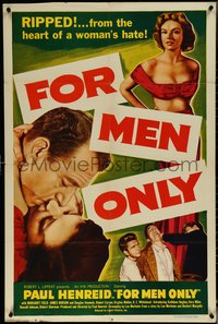 6j0898 FOR MEN ONLY 1sh 1952 Paul Henreid and Kathleen Hughes, from the heart of a woman's hate!
