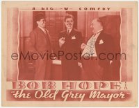 6j0092 OLD GREY MAYOR signed LC 1935 by Bob Hope, who's cigar just exploded in his face, ultra rare!