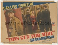 6j0615 THIS GUN FOR HIRE LC #5 R1945 Alan Ladd eavesdrops on Veronica Lake & Cregar, ultra rare!