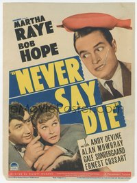 6j0284 NEVER SAY DIE mini WC 1939 great image of Bob Hope, Martha Raye & Andy Devine, ultra rare!