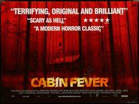 6k0030 CABIN FEVER signed DS British quad 2002 by Cerina Vincent, Eli Roth, Joey Kern and two more!