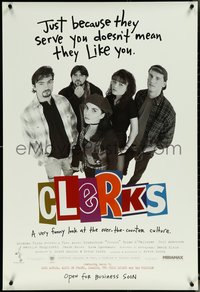 6k0615 CLERKS advance 1sh 1994 Kevin Smith, just because they serve you doesn't mean they like you!