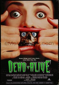 6k0625 DEAD ALIVE 1sh 1992 Peter Jackson gore-fest, some things won't stay down!