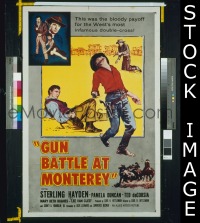 #217 GUN BATTLE AT MONTEREY 1sh '57 Hayden 
