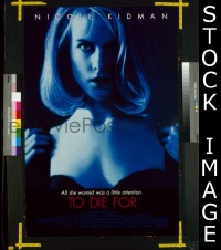 #2908 TO DIE FOR DS 1sh '95 Nicole Kidman 