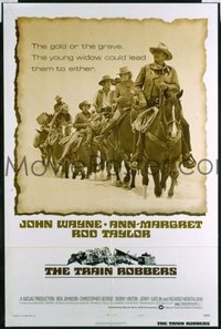 JW 330 TRAIN ROBBERS style B one-sheet movie poster '73 John Wayne, Ann-Margret