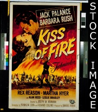 #1452 KISS OF FIRE 1sh '55 Jack Palance 