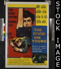 #127 GOOD DIE YOUNG 1sh '54 Gloria Grahame 