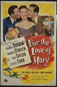 FOR THE LOVE OF MARY 1sh '48 Deanna Durbin kissed by Jeffrey Lynn & Don Taylor!
