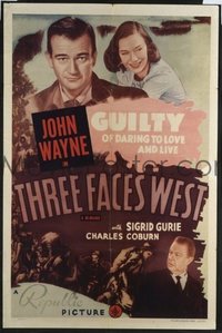 JW 172 THREE FACES WEST one-sheet movie poster R48 John Wayne guilty of love!