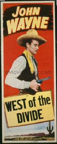 007 JOHN WAYNE insert '30s great close up image with hat & art at bottom, West of the Divide!