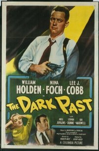 #116 DARK PAST 1sh49 William Holden,film noir