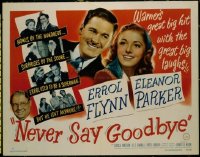 3414 NEVER SAY GOODBYE half-sheet movie poster '46 Errol Flynn, Parker