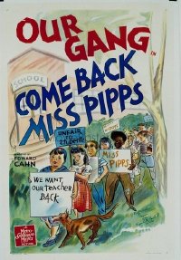 236 COME BACK MISS PIPPS linen, signed by Spanky 1sheet