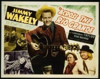t154 ACROSS THE RIO GRANDE title lobby card '49 singin' Jimmy Wakely!